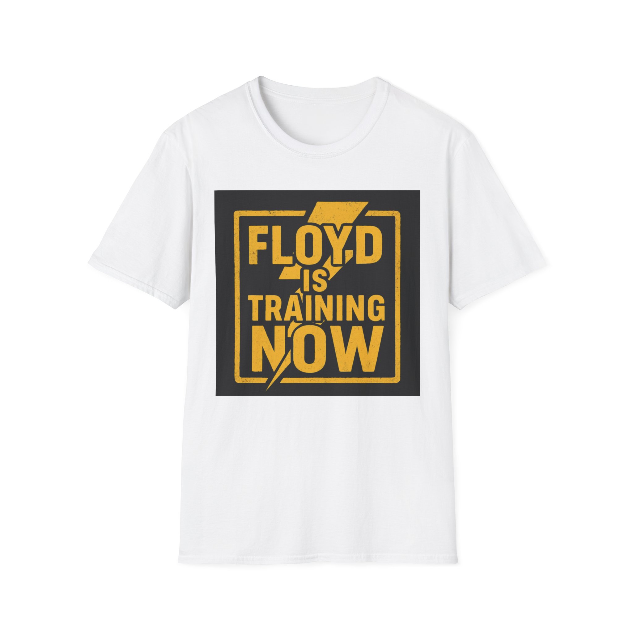 "Floyd is Training Now" Motivational Tee