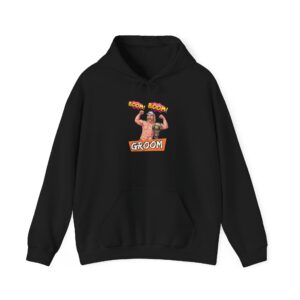 Boom Boom Groom Hoodies Sweatshirt - Unisex
