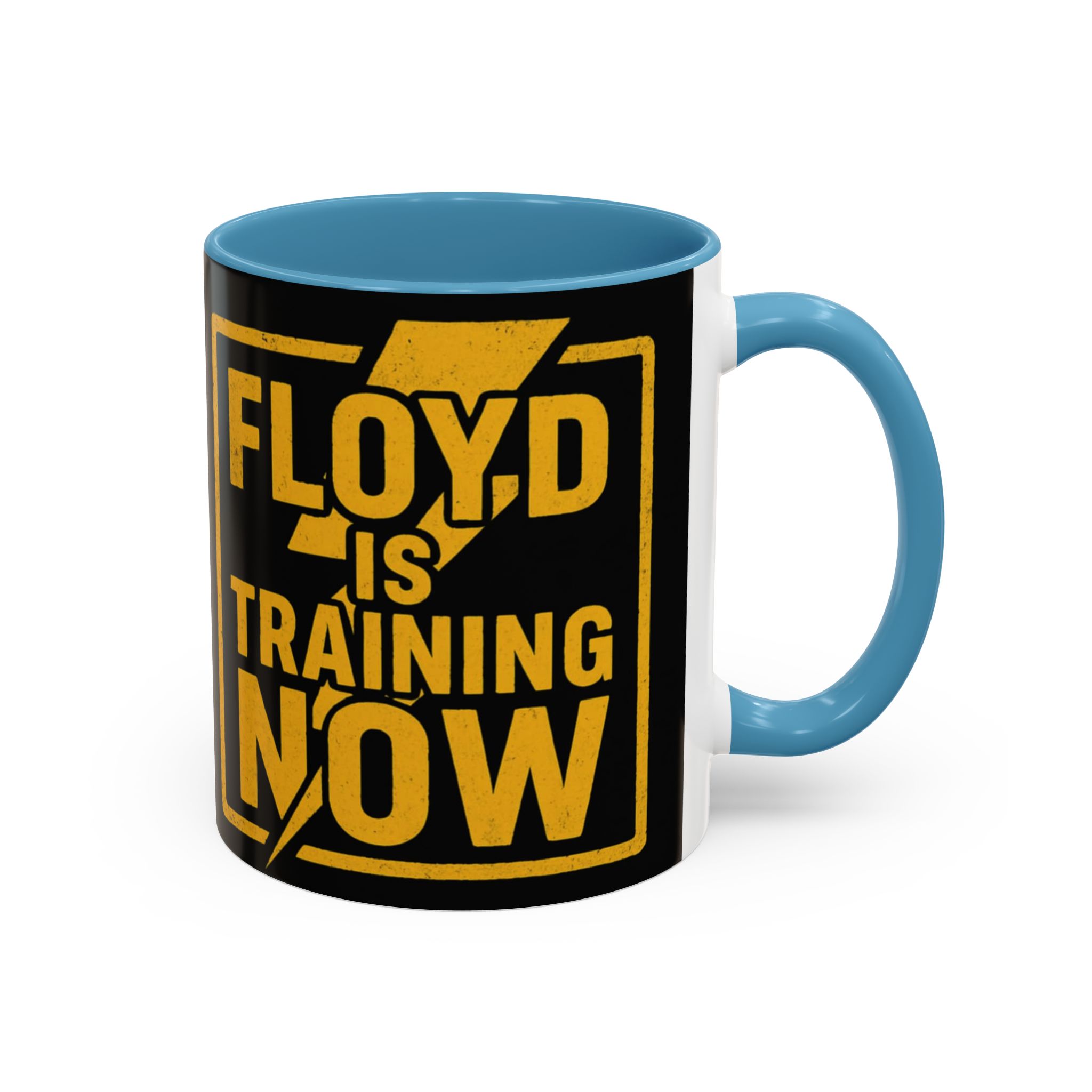 "Floyd Is Training Now" Motivational Mug - Image 34