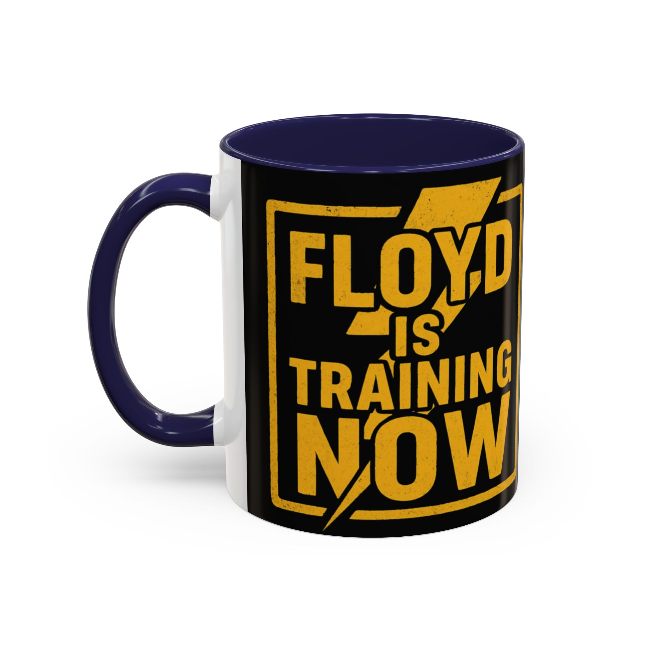 "Floyd Is Training Now" Motivational Mug - Image 7